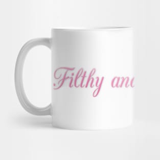 Filthy and Disgusting Mug